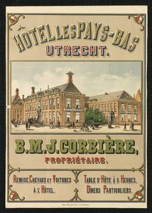 700107 Affiche van het Hotel les Pays Bas (Janskerkhof G 242).01-01-1870-31-12-1885